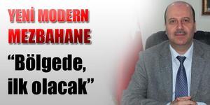 Başkan Bozkurt, mezbahane için “Örnek Bir Proje Olacak”dedi.